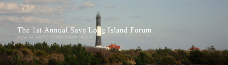 Why The Save Long Island Forum Matters (and why you should be here)