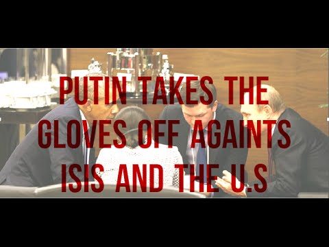 Putin Takes The Gloves Off Against The U.S