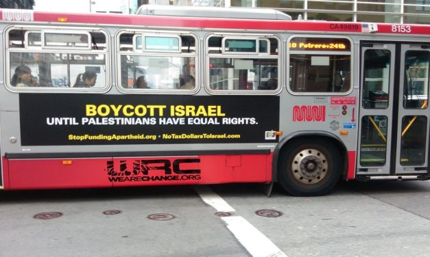 Buses In San Francisco Now Say: ‘Boycott Israel Until Palestinians Have Equal Rights’