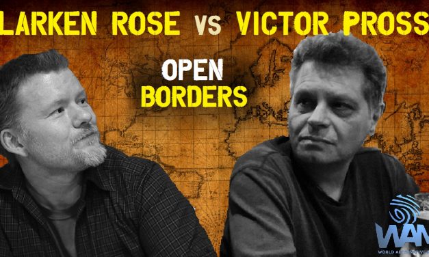 Anarchists Larken Rose & Victor Pross Debate Open Borders – Things Get Heated
