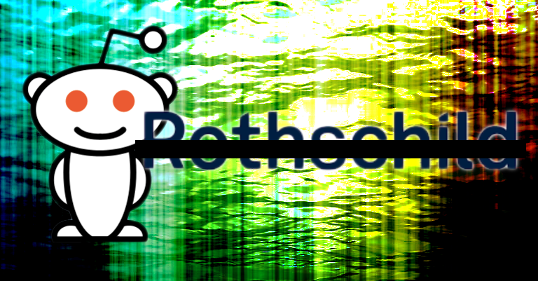 Reddit Shadow Bans The Name “Rothschild” Instant Removal