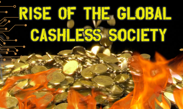 The Rise Of The Global Cashless Society – How Cash Will Be Abolished