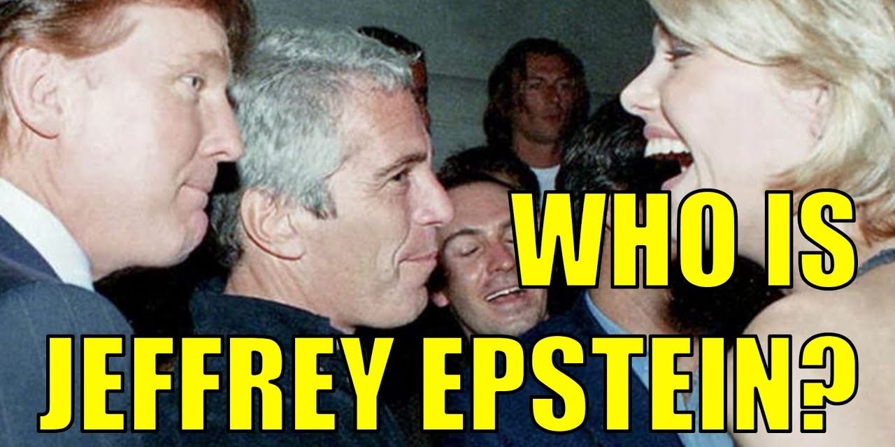 Who Is Jeffrey Epstein?