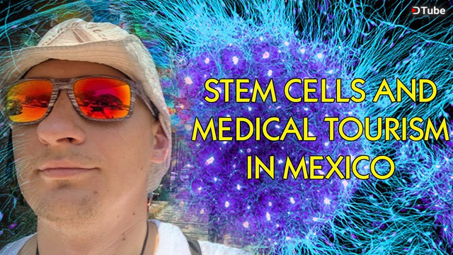 Why STEM CELLS And U.S Medical Tourism Are On The Rise In Mexico