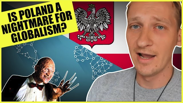 Is Poland The Worst Nightmare For The Globalists?