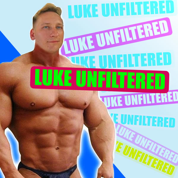 Luke Unfiltered