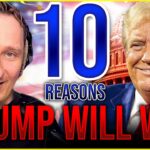 Top 10 Reasons Why Donald J. Trump Will Be The Next President Of The U.S.