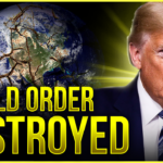 Donald Trump Has NUKED The Globalist World Order